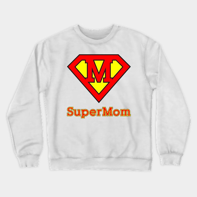 Super mom Crewneck Sweatshirt by Florin Tenica